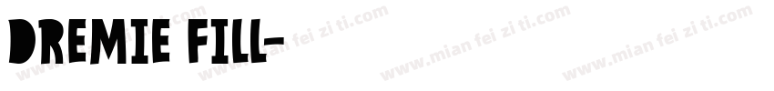 Dremie Fill字体转换